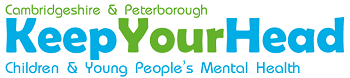 Cambridgeshire and Peterborough Keep Your Head Children & Young People's Mental Health